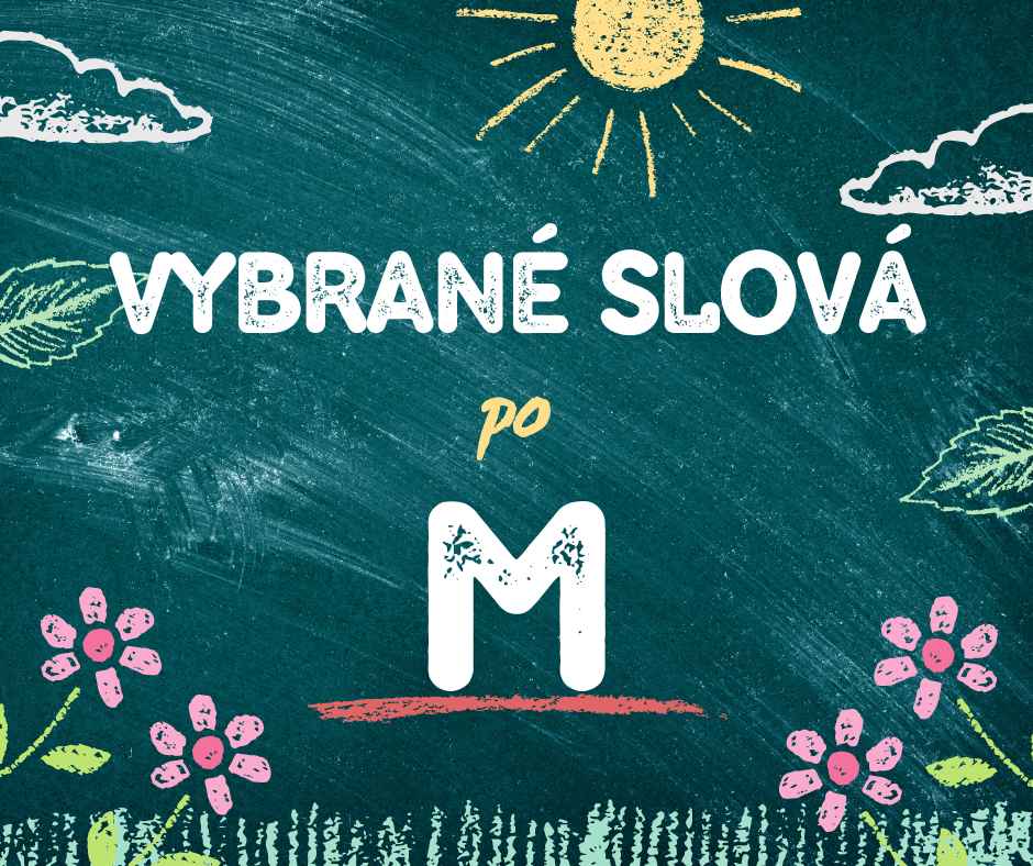 Vybrané slová po M