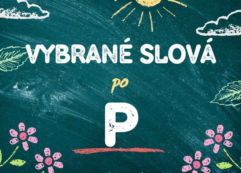 Vybrané slová po P