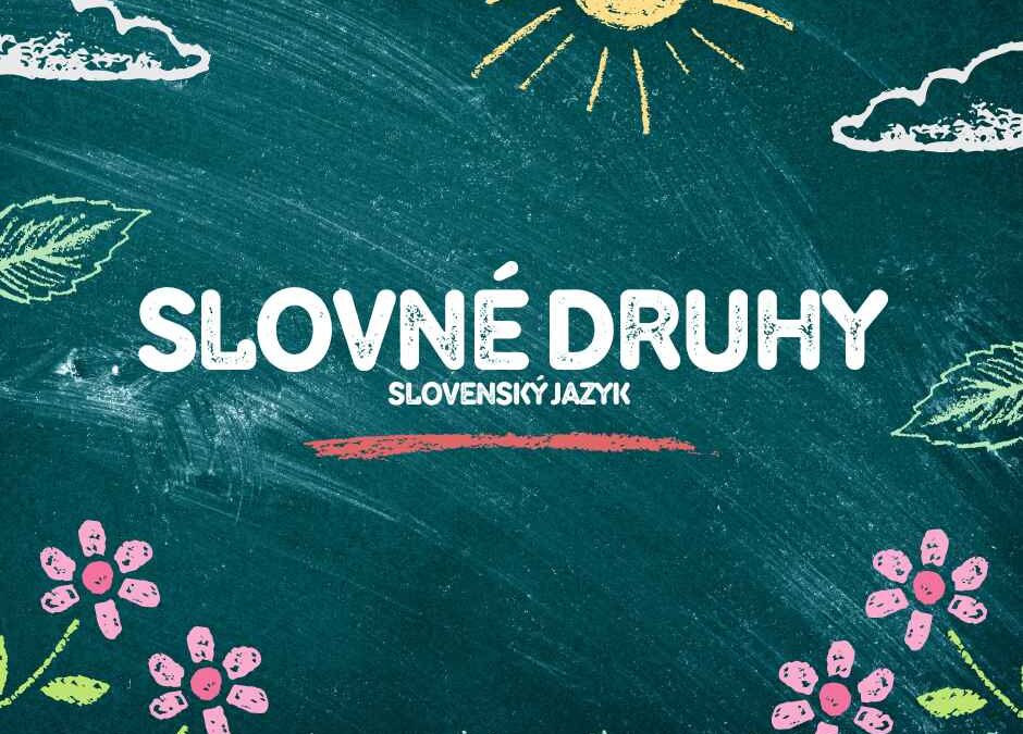 Slovné druhy v Slovenskom jazyku